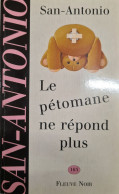 Le Petomane Ne Repond Plus San Antonio +++ TRES  BON ETAT+++ - San Antonio