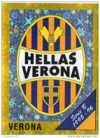 CALCIATORI - CALCIO Figurine Panini-calciatori 1995-96-n.516 -scudetto Hellas Verona (prismatico - NUOVA-MAI INCOLLATA - Italienische Ausgabe