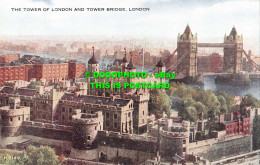 R537364 London. The Tower Of London And Tower Bridge. Valentine. Valesque - Otros & Sin Clasificación