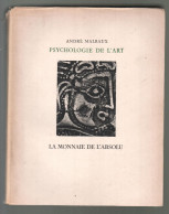 André Malraux. Psychologie De L'art. La Monnaie Et L'absolu. 1950 - Sin Clasificación