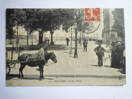 2024 -1579  ARCACHON  (Gironde)  :  La Place THIERS  1909   XXX - Arcachon