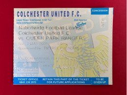 Football Ticket Billet Jegy Biglietto Eintrittskarte Colchester United - Q.P.R. 03/05/2003 - Tickets - Vouchers