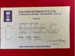 Football Ticket Billet Jegy Biglietto Eintrittskarte Colchester United - Torquay United 21/08/?? - Tickets D'entrée