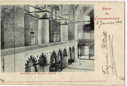 Salut De Constantinople Intérieur De La Mosquée Ahmed Circulée En 1902 - Türkei