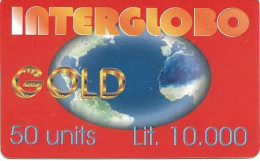 Italy: Prepaid Interglobo - Gold, Globe - [2] Handy-, Prepaid- Und Aufladkarten