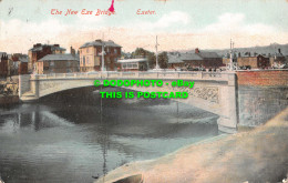 R538063 New Exe Bridge. Exeter. E. S. London No. 607. 1905 - Autres & Non Classés