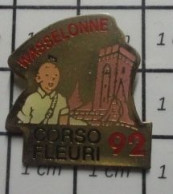 811J Pin's Pins / Beau Et Rare / BD BANDE DESSINEE / TINTIN HERGE On A Les Droits WASSELONNE CORSO FLEURI 92 - Fumetti