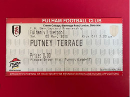 Football Ticket Billet Jegy Biglietto Eintrittskarte Fulham FC - Liverpool FC 02/03/2002 - Biglietti D'ingresso