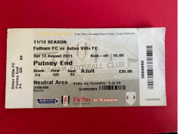 Football Ticket Billet Jegy Biglietto Eintrittskarte Fulham FC - Aston Villa 13/08/2011 - Eintrittskarten