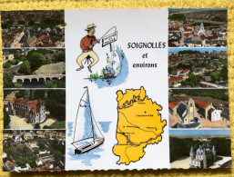 CPSM Dentelée - Soignolles Et Environs 77 Seine Et Marne - Humoristique  Géographique Et Multivues - Edition Lapie 155 - Sonstige & Ohne Zuordnung