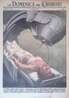 Copertina Domenica Del Corriere Nr. 41 Del 1953 Radioterapia Cura Tumori Cobalto - Altri & Non Classificati