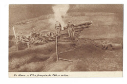 En Alsace.   -   Pièce Française De 240 En Action. - Guerra 1914-18
