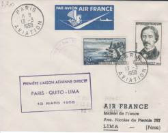 Aérophilatélie-Première Liaison Aérienne Directe PARIS-QUITO-LIMA 13 MARS 1958 Par Air-France-cachet De Paris Du 13.03.5 - Eerste Vluchten