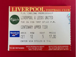 Football Ticket Billet Jegy Biglietto Eintrittskarte Liverpool FC - Leeds United 04/02/1997 - Tickets - Vouchers