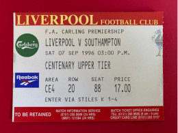 Football Ticket Billet Jegy Biglietto Eintrittskarte Liverpool FC - FC Southampton 07/09/1996 - Toegangskaarten