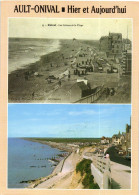 AULT - ONIVAL - HIER ET AUJOURD'HUI - LA CORNICHE ET LA PLAGE - Ault