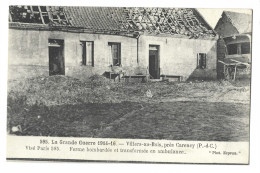 Villers-au-Bois.  -   Près Carency.  -  Ferme Bombardée Et Transformée En Ambulance.  -  1914-16 - Weltkrieg 1914-18