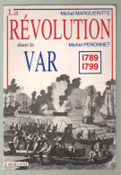 Margueritte / Peronnet. La Révolution Dans Le Var. 1989 - Ohne Zuordnung