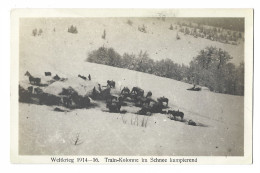 Train-Kolonne Im Schnee Kampierend.   -   Weltkrieg  1914-1916 - Weltkrieg 1914-18