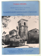 Frédéric Négrel. La Société Secrète Montagnarde D'Artignosc. 2001. Dédicace De L'auteur - Non Classificati