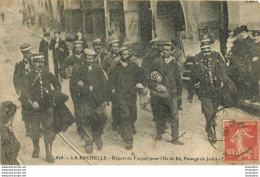 LA ROCHELLE DEPART DE FORCATS POUR L'ILE DE RE PASSAGE DE JADOT - La Rochelle