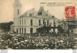 COGNAC 9 JUIN 1907 VISITE DE MR BARTHOU MINISTRE DES TRAVAUX PUBLICS INAUGURATION DE HOTEL DES POSTES - Cognac