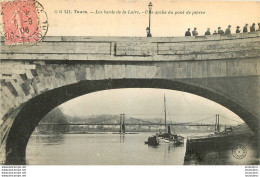 TOURS UNE ARCHE DU PONT DE PIERRE LES BORDS DE LA LOIRE EDITION GRAND BAZAR GB 142 - Tours