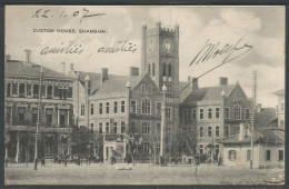 Carte P De 1907 ( Chine / Shanghai / Custom House ) - Cina