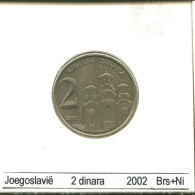 2 DINARA 2002 YUGOSLAVIA Coin #AS618.U.A - Yugoslavia