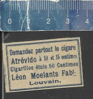 LE CIGARE ATRÉVIDO LÉON MOELANTS FAB. LOUVAIN - OLD SMALL MATCHBOX LABEL BELGIUM - Boites D'allumettes - Etiquettes