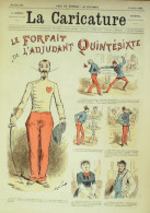 La Caricature 1884 N°236 Forfait De L'adjudant Quintésixte Draner Album De Tata Job Gino - Tijdschriften - Voor 1900