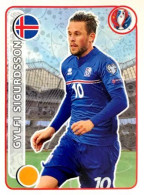 603 Gylfi Sigurdsson - Island - Panini Euro 2016 France Sticker Vignette - Andere & Zonder Classificatie