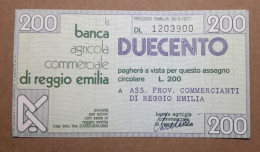 BANCA AGRICOLA COMMERCIALE DI REGGIO EMILIA, 200 Lire 30.09.1977 Ass. Prov. Commercianti (A1.50) - [10] Checks And Mini-checks