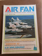 Air Fan. N°63. Janvier 1984. Le Mensuel De L'aéronautique Militaire Internationale - Aviazione