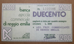 BANCA AGRICOLA COMMERCIALE DI REGGIO EMILIA, 200 Lire 03.10.1977 Ass. Prov. Commercianti (A1.51) - [10] Checks And Mini-checks