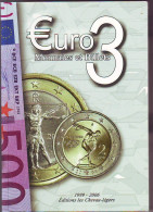 LIVRE COTATION EURO 3 - MONNAIES ET BILLETS - 1999 - 2006 - EDITIONS CHEVAU LEGERS - Books & Software