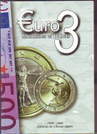 LIVRE COTATION EURO 3 - MONNAIES ET BILLETS - 1999 - 2006 - EDITIONS CHEVAU LEGERS - Literatur & Software