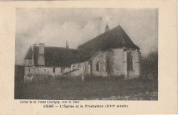 DE 11 -(37) CERE - L ' EGLISE ET LE PRESBYTERE ( CLICHE DE M.L ' ABBE DE CHAVIGNY , CURE DE CERE ) -  2 SCANS - Andere & Zonder Classificatie