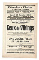 Affichette Programme Colombia Cinéma Rue De L'Orme Colombes Jan 1933 Ceux Du Vikings Daniel Mendaille André Nox - Programmes