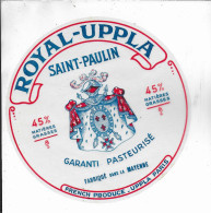 ETIQUETTE  DE  FROMAGE NEUVE SAINT  PAULIN ROYAL UPPLA  MAYENNE - Quesos