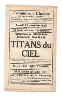 Affichette Programme Colombia Cinéma Rue De L'Orme Colombes Jan 1933 Titans Du Ciel Wallace Beery Clark Gable - Programs