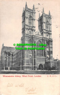 R538385 Westminster Abbey. West Front. London. J. B. 1903 - Otros & Sin Clasificación