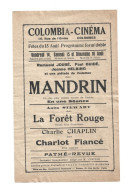 Affichette Programme Colombia Cinéma Rue De L'Orme Colombes 1924 Mandrin Romuald Joubé Charlie Chaplin Charlot Fiancé - Programme