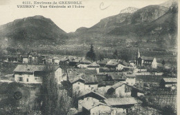 VEUREY  Environs De Grenoble - Vue Générale Et De L’Isère – Rare Vue Originale - Andere & Zonder Classificatie