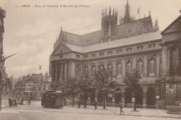 FI 19 -(57) METZ  -  PLACE DE CHAMBRE ET MARCHE AUX POISSONS  -  TRAMWAY   - 2 SCANS - Metz