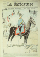 La Caricature 1884 N°253 Cavalerie Allemande Caran D'Ache - Riviste - Ante 1900