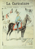 La Caricature 1884 N°253 Cavalerie Allemande Caran D'Ache - Tijdschriften - Voor 1900