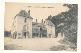 02 // CHEZY SUR MARNE  Chateau Des Estolins - Sonstige & Ohne Zuordnung