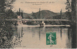 GU 13 -(63) CHATEAUNEUF LES BAINS  -   LA PASSERELLE  - CARTE COLORISEE -  2 SCANS - Autres & Non Classés