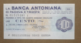 BANCA ANTONIANA DI PADOVA E TRIESTE, 100 Lire 15.11.1976 UNIONE COMMERCIANTI TRIESTE (A1.65) - [10] Checks And Mini-checks